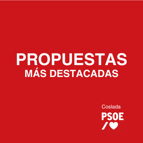 Propuestas más destacadas PSOE en Coslada