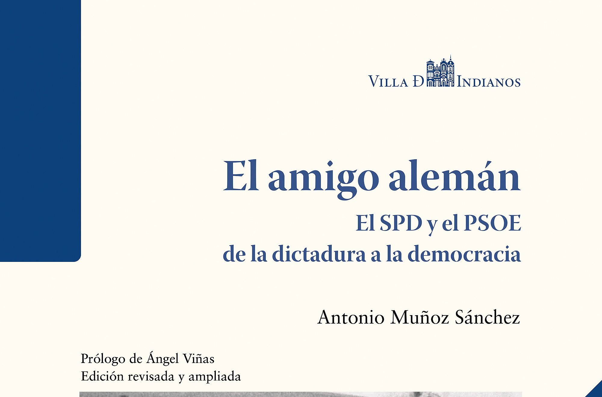 De dictadura a democracia: ‘El amigo alemán’. La reconstrucción del PSOE